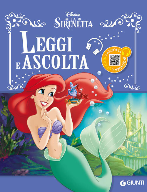 La Sirenetta. Leggi E Ascolta. Con Qr Code Disney Libri 2026