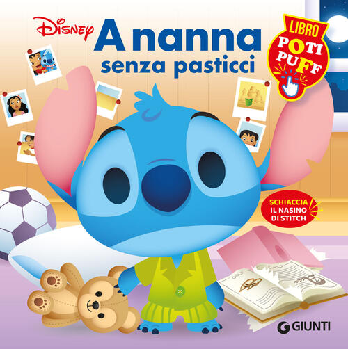 A Nanna Senza Pasticci. Stitch. Poti Puff Disney Libri 2026