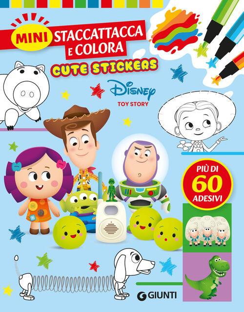 Toy Story. Cute Stickers. Mini Staccattacca E Colora Disney Libri 2026
