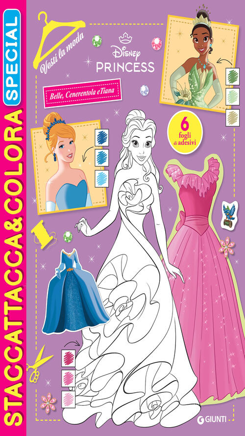Vesti La Moda. Disney Princess. Staccattacca & Colora Specia. Con Adesivi Disn