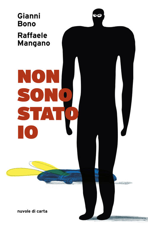 Non Sono Stato Io Gianni Bono If Edizioni 2024