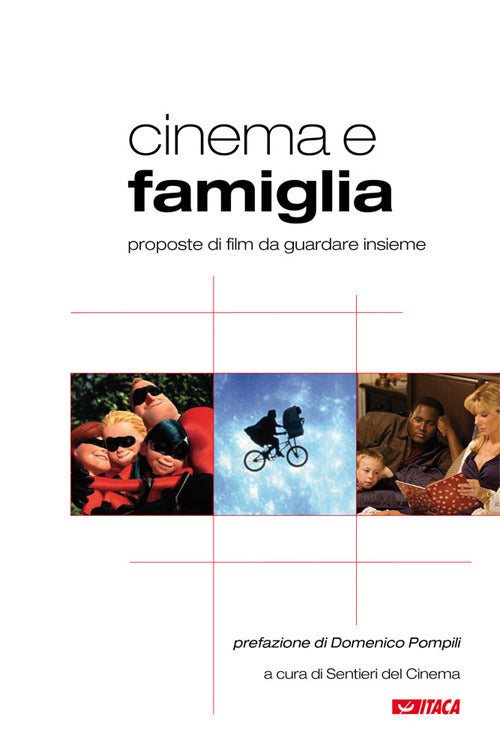 Cinema E Famiglia. Proposte Di Film Da Guardare Insieme Sentieri Del Cinema It