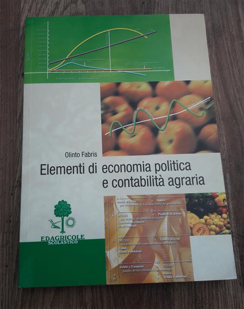 Elementi Di Economia Politica E Contabilita Agraria. Agrari Olinto Fabris Itac