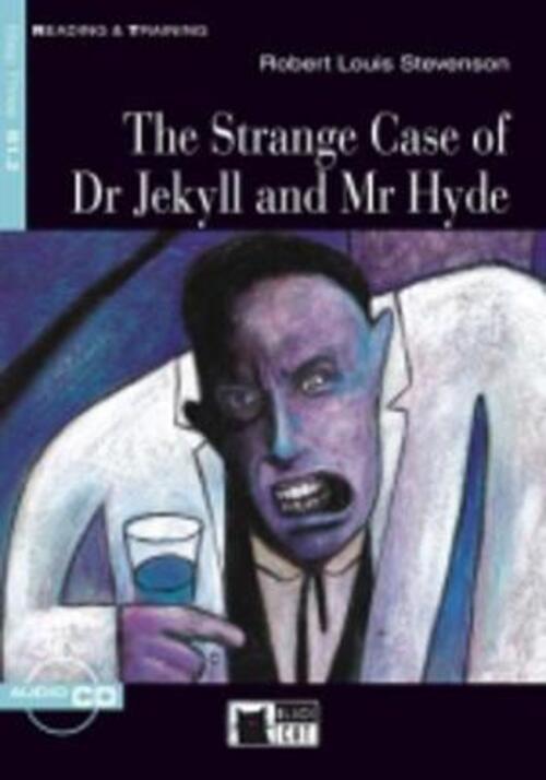 The Strange Case Of Dr Jekyll And Mr Hyde. Con File Audio Mp3 Scaricabili Robe