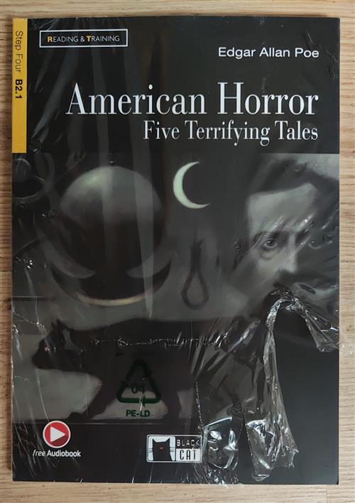 American Horror. Five Terrifying Tales. Con File Audio Mp3 Scaricabili Edgar A