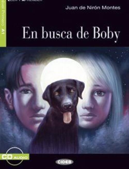 En Busca De Boby. Con Cd Audio Juan De Niron Montes Black Cat-Cideb 2015