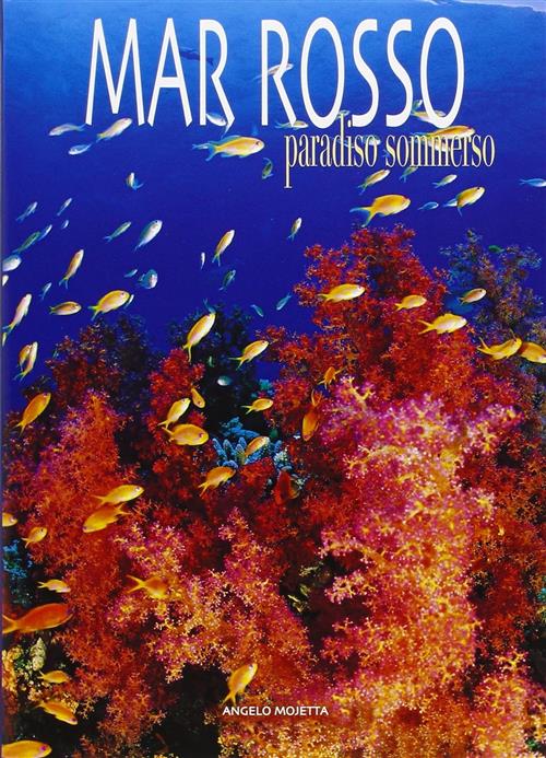 Mar Rosso. Paradiso Sommerso