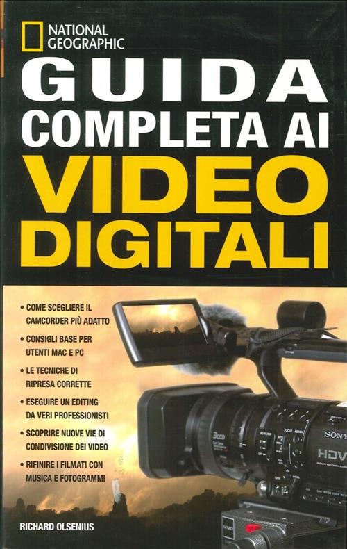 Guida Completa Ai Video Digitali Richard Olsenius White Star 2008