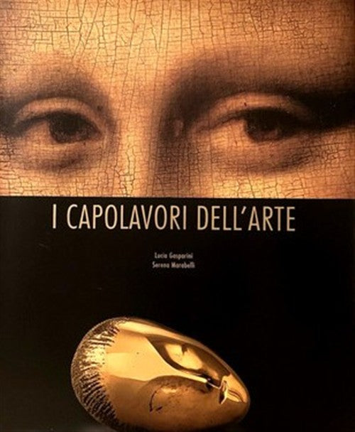 I Capolavori Dell'arte Luca Gasparini, Serena Marabelli White Star 2014
