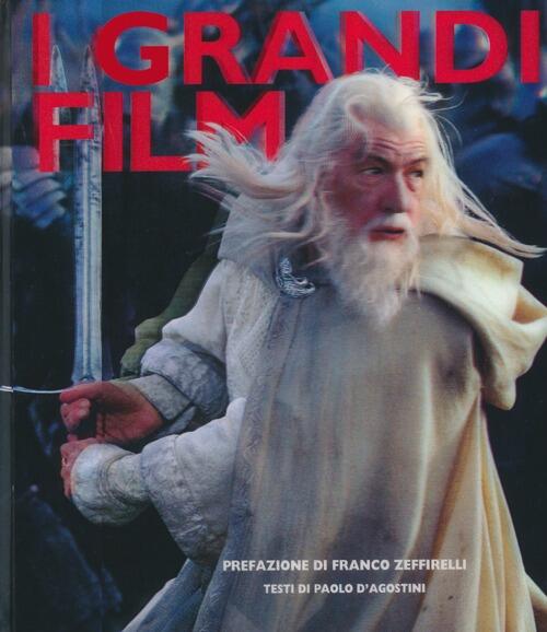 I Grandi Film. Quando Il Cinema Diventa Leggenda Paolo D'agostini White Star 2