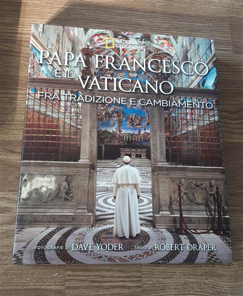 Papa Francesco E Il Vaticano Fra Tradizione E Cambiamento Robert Draper White