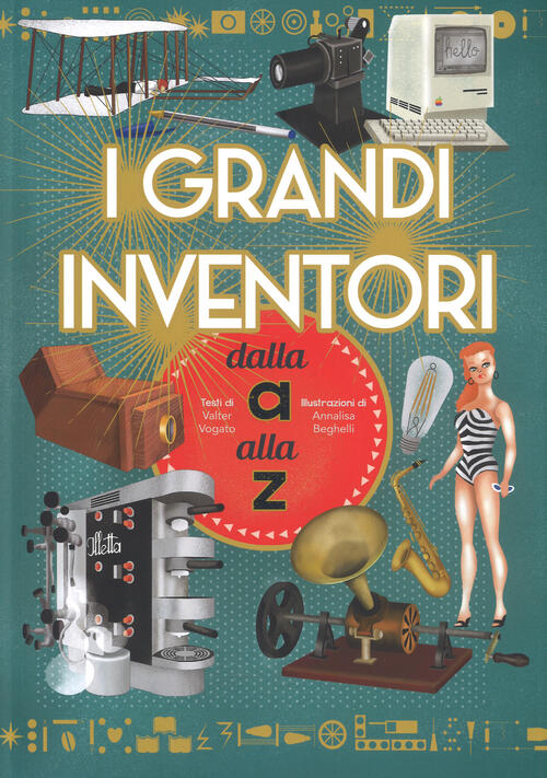 I Grandi Inventori Dalla A Alla Z