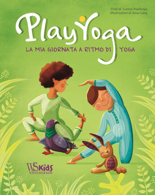 Play Yoga. La Mia Giornata A Ritmo Di Yoga Lorena Valentina Pajalunga White St