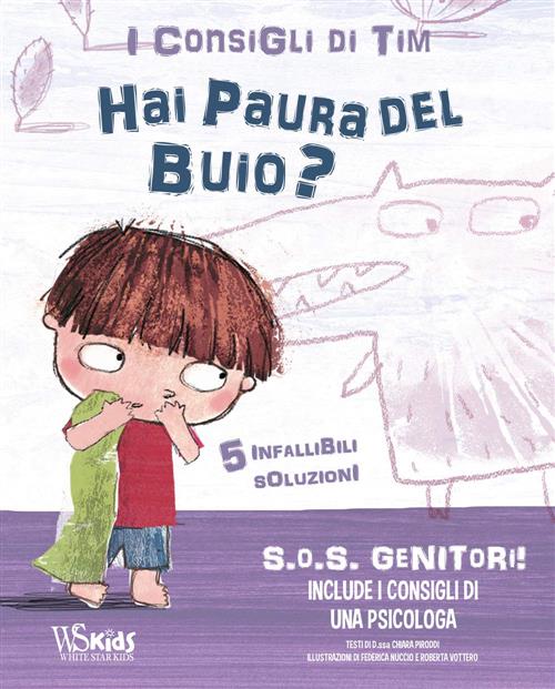 Sos Genitori. Hai Paura Del Buio? I Consigli Di Tim Chiara Piroddi White Star