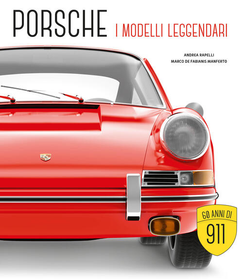 Porsche. I Modelli Leggendari Marco De Fabianis Manferto White Star 2022