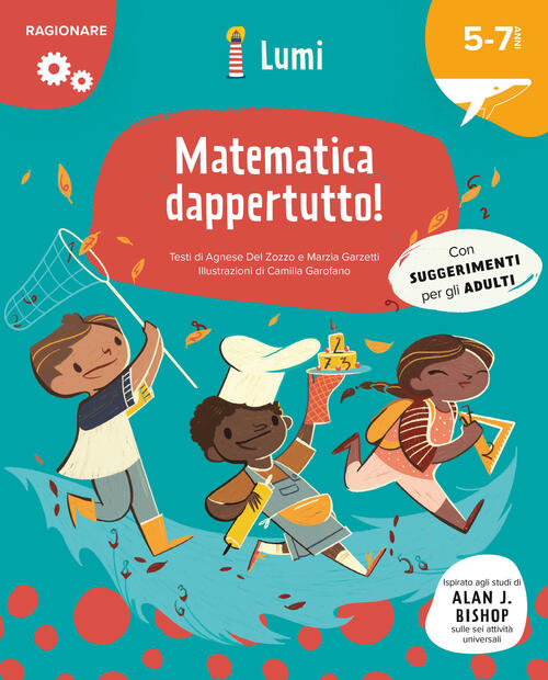 Matematica Dappertutto! (Ragionare) Agnese Del Zozzo Lumi 2022