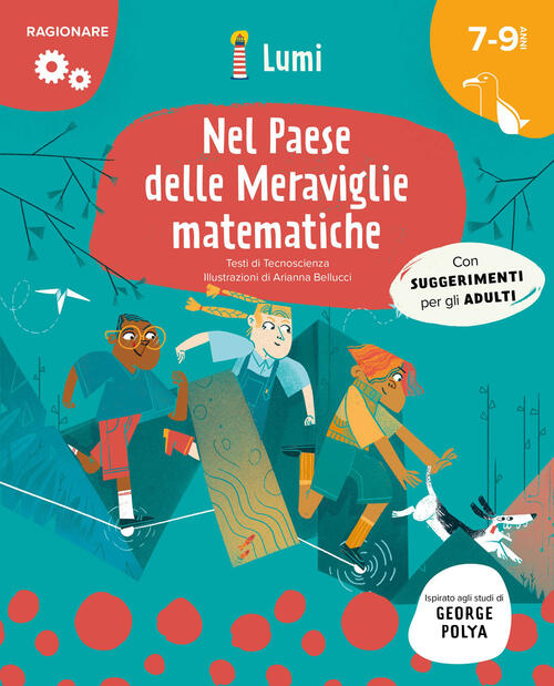 Nel Paese Delle Meraviglie… Matematiche. Quaderno Di Attivita. Con Suggeriment