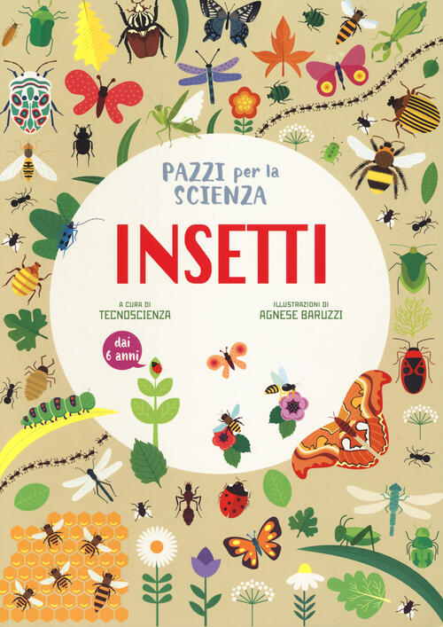 Insetti. Pazzi Per La Scienza White Star 2024