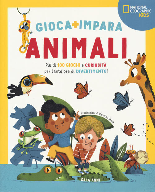 Animali. Piu Di 100 Giochi E Curiosita Per Tante Ore Di Divertimento. Gioca E