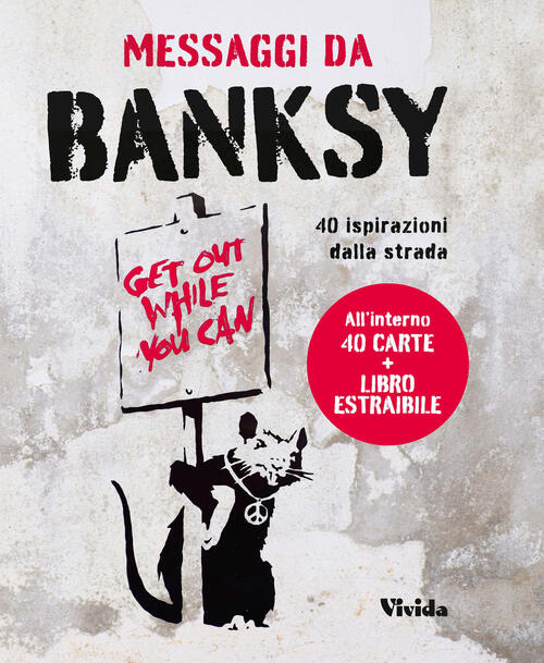Messaggi Da Banksy. 40 Ispirazioni Dalla Strada. Oracolo. Con Carte Sabrina De