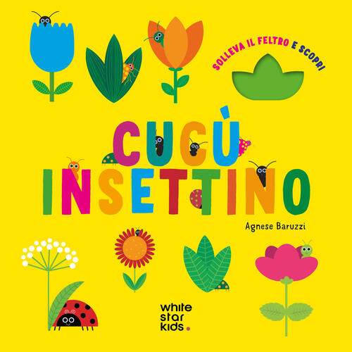 Cucu Insettino. Solleva Il Feltro E Scopri White Star 2025