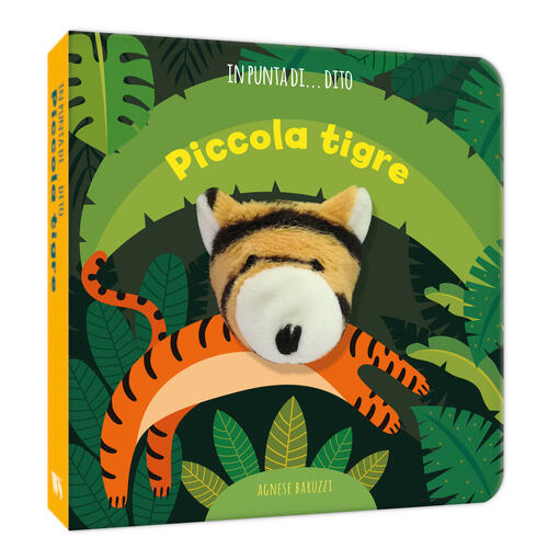 Piccola Tigre. In Punta Di Dito Agnese Baruzzi White Star 2025