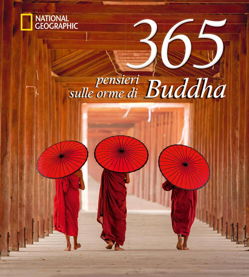 365 Pensieri Sulle Orme Di Buddha. Nuova Ediz. White Star 2025