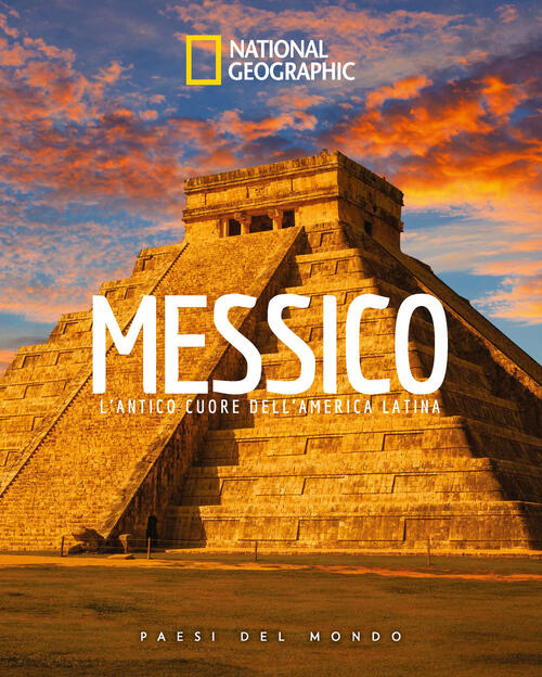 Messico. Paesi Del Mondo White Star 2025