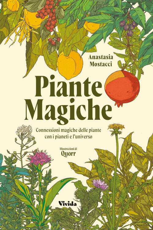 Piante Magiche. Connessioni Magiche Delle Piante Con I Pianeti E L'universo An