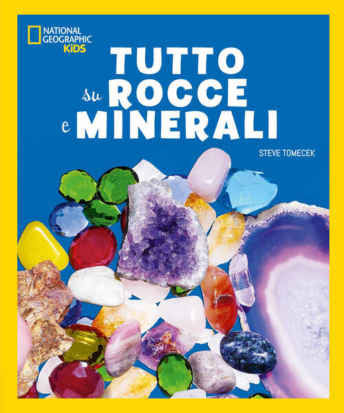 Tutto Su Rocce E Minerali Steve Tomecek White Star 2026