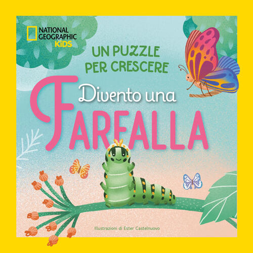 Divento Una Farfalla. Un Puzzle Per Crescere Ester Castelnuovo White Star 2026