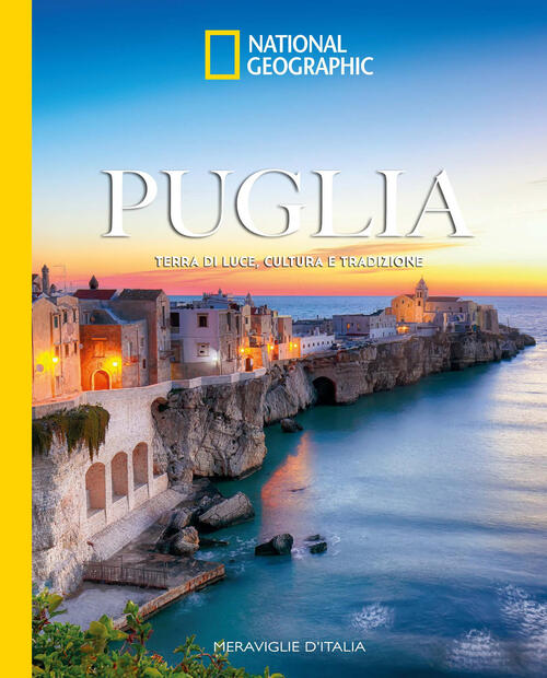 Puglia. Terra Di Luce, Cultura E Tradizione Paola Hazon White Star 2026