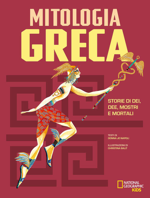 La Mitologia Greca. Storie Di Dei, Dee, Mostri E Mortali Donna Jo Napoli White