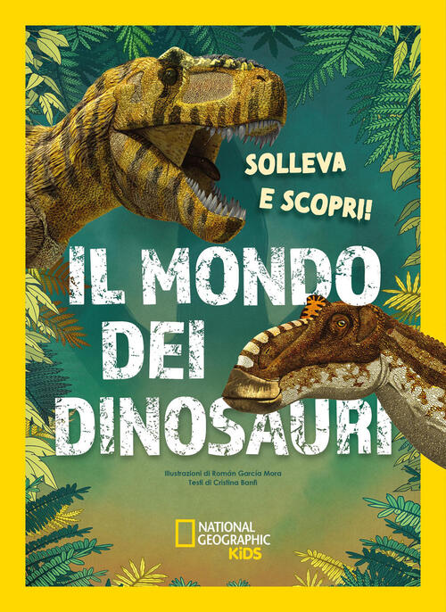 Il Mondo Dei Dinosauri. Solleva E Scopri Cristina Banfi White Star 2026