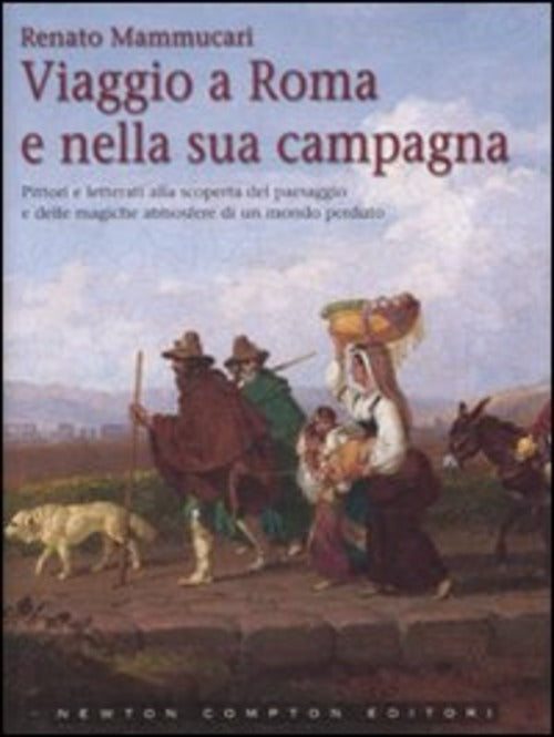 Viaggio A Roma E Nella Sua Campagna