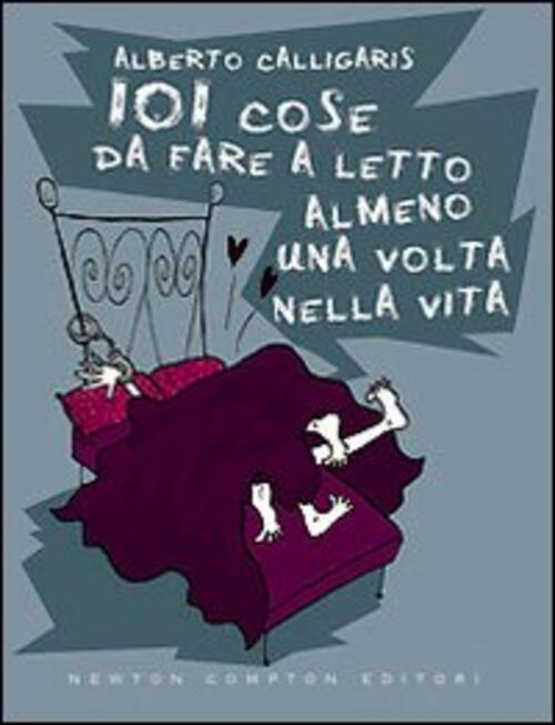 101 Cose Da Fare A Letto Almeno Una Volta Nella Vita