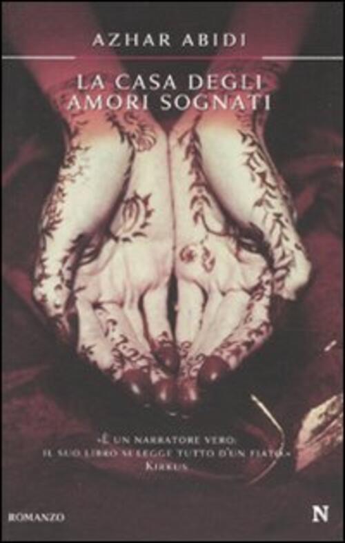 La Casa Degli Amori Sognati Azhar Abidi Newton Compton Editori 2010