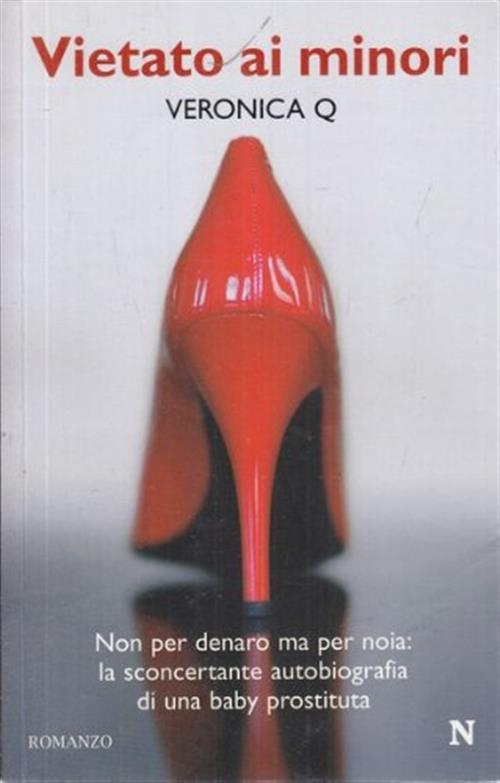 Vietato Ai Minori Veronica Q Newton Compton Editori 2010