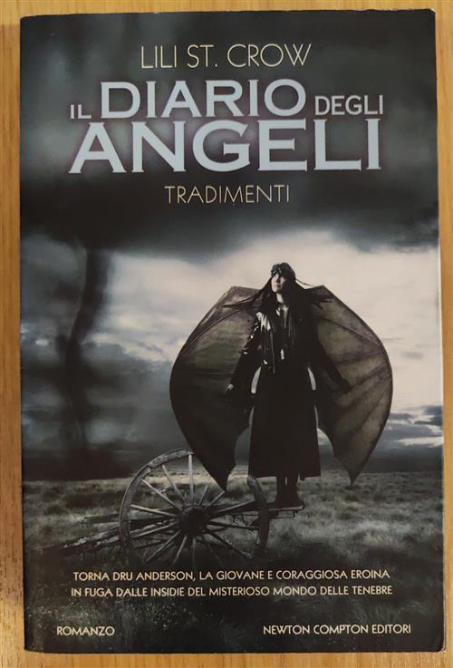 Tradimenti. Il Diario Degli Angeli Lili St. Crow Newton Compton Editori 2011