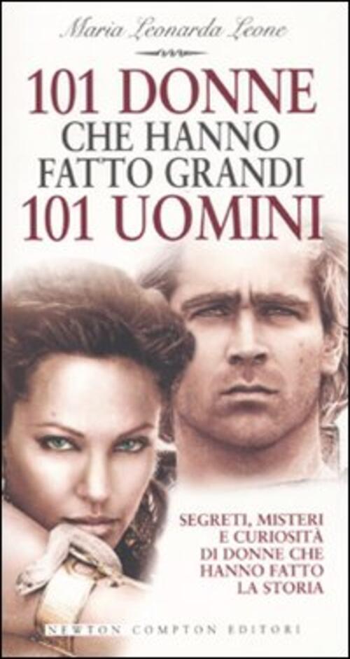 101 Donne Che Hanno Fatto Grandi 101 Uomini