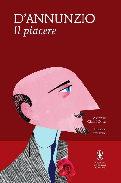 Il Piacere Gabriele D'annunzio Newton Compton Editori 2014