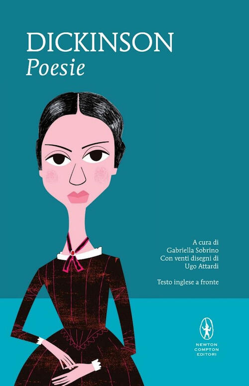 Poesie. Testo Inglese A Fronte Emily Dickinson Newton Compton Editori 2014