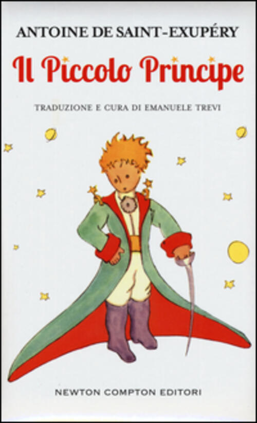 Il Piccolo Principe Antoine De Saint-Exupery Newton Compton Editori 2015
