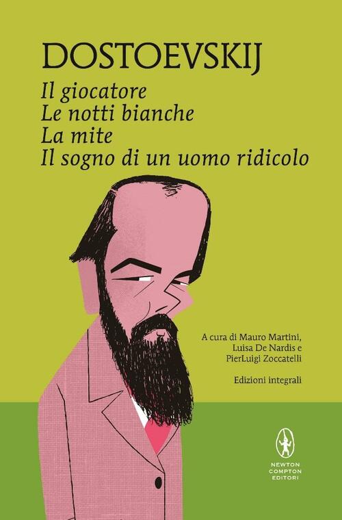 Il Giocatore-Le Notti Bianche-La Mite-Il Sogno Di Un Uomo Ridicolo. Ediz. Inte