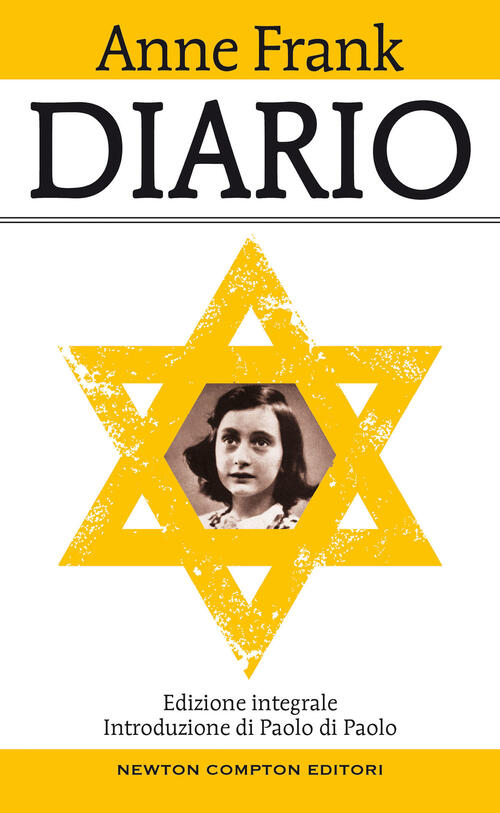 Diario. Ediz. Integrale Anne Frank Newton Compton Editori 2020