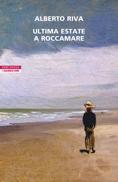 Ultima Estate A Roccamare Alberto Riva Neri Pozza 2023