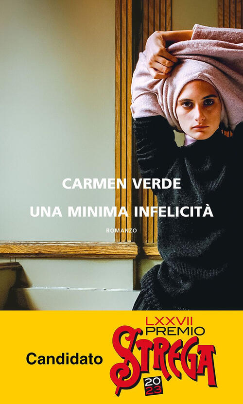 Una Minima Infelicita Carmen Verde Neri Pozza 2022