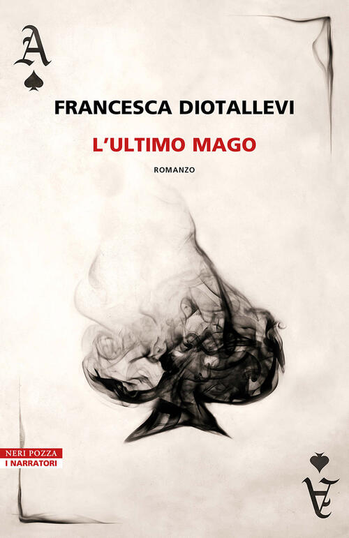 L'ultimo Mago Francesca Diotallevi Neri Pozza 2024