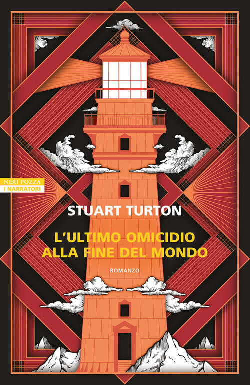 L'ultimo Omicidio Alla Fine Del Mondo Stuart Turton Neri Pozza 2024