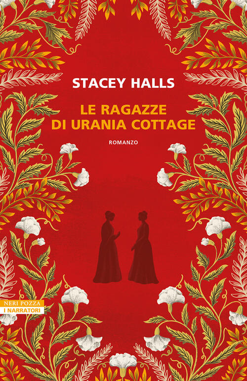 Le Ragazze Di Urania Cottage Stacey Halls Neri Pozza 2024